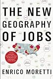 The New Geography of Jobs livre