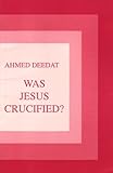 Was Jesus Crucified livre