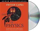 The Tao of Physics: An Exploration of the Parallels Between Modern Physics and Eastern Mysticism livre