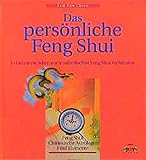 Das persönliche Feng Shui: In Harmonie leben nach individuellen Feng Shui Richtlinien (Das Feng Shu livre