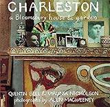 Charleston: A Bloomsbury House and Garden livre