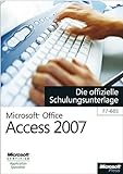 Microsoft Office Access 2007 - Die offizielle Schulungsunterlage (77-605) livre