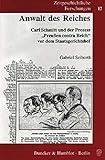 Anwalt des Reiches, Carl Schmitt und der Prozess 