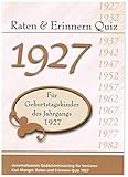 Raten und Erinnern Quiz 1927: Ein Jahrgangsquiz für Geburtstagskinder des Jahrgangs 1927 livre