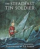 The Steadfast Tin Soldier (English Edition) livre