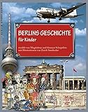 Berlins Geschichte für Kinder livre