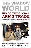 The Shadow World: Inside the Global Arms Trade livre