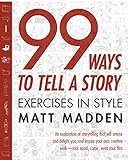 99 Ways to Tell a Story: Exercises in Style livre