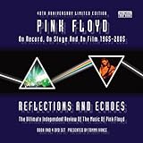 Pink Floyd Reflections and Echoes: The Music of Pink Floyd On Record, on Stage and on Film 1965-2005 livre