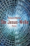 Die Jesus-Welle: Übernatürlicher Thriller livre