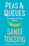 Peas & Queues: The Minefield of Modern Manners livre