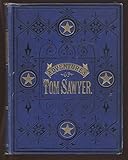 The Adventures of Tom Sawyer: 1884 edition, illustrated with 160 original illustrations (English Edi livre