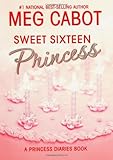 The Princess Diaries, Volume 7 and a Half: Sweet Sixteen Princess (English Edition) livre