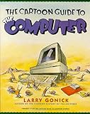 The Cartoon Guide to the Computer livre