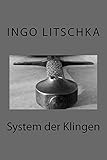 System der Klingen: Übergreifende Techniken, verschiedene Waffen livre