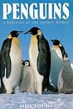 Penguins: A Portrait of the Animal World livre