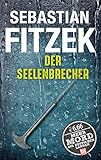 Der Seelenbrecher (BILD am Sonntag Thriller 2017) livre