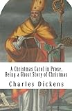 A Christmas Carol in Prose, Being a Ghost Story of Christmas livre