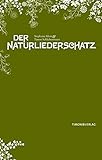 Der NaturliederSchatz. Traditionelle Natur- und Jahreskreislieder livre
