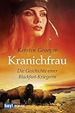 Kranichfrau: Die Geschichte einer Blackfeet-Kriegerin livre