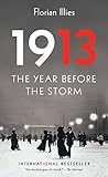 1913: The Year Before the Storm livre
