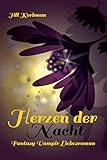 Herzen der Nacht: Fantasy Vampir Liebesroman livre