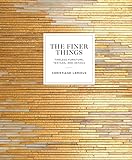 The Finer Things: Timeless Furniture, Textiles, and Details livre