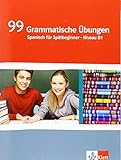 99 Grammatische Übungen: Spanisch für Spätbeginner - Niveau B1 livre