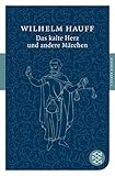 Das kalte Herz und andere Märchen (Fischer Klassik) livre