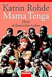 Mama Tenga: Mein afrikanisches Leben (Goldmann Sachbücher) livre