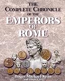 The Complete Chronicle of the Emperors of Rome livre