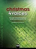 christmas 4 voices: Das große Weihnachts-Chorbuch für gemsichte Stimmen SATB livre