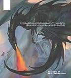 Forging Dragons: Inspirations, Approaches and Techniques for Drawing and Painting Dragons livre