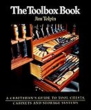 The Toolbox Book: A Craftsman's Guide to Tool Chests, Cabinets livre