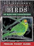 New Zealand's Native Birds of Bush & Countryside livre