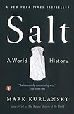 Salt: A World History livre