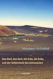 Das Dorf, das Dorf, die Erde, die Erde und der Selbstmord des Astronauten: Prosa und Essays livre