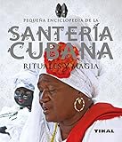 Santería cubana, rituales y magia livre