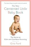 The New Contented Little Baby Book: The Secret to Calm and Confident Parenting livre