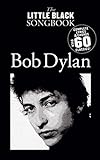 Bob Dylan Little Black Songbook livre