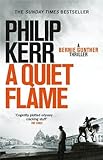 A Quiet Flame: Bernie Gunther Mystery 5 livre