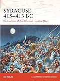Syracuse 415-413 BC: Destruction of the Athenian Imperial Fleet livre