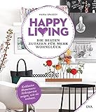 Happy living: Die besten Zutaten für mehr Wohnglück - Exklusive Hometours: Stilexperten zeigen, wi livre