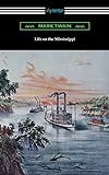 Life on the Mississippi (English Edition) livre
