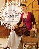 The Best of Jane Austen Knits: 27 Regency-Inspired Designs livre