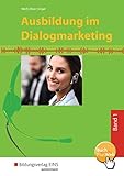 Ausbildung im Dialogmarketing: Band 1: Schülerband livre