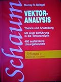 Vektoranalysis. Theorie und Anwendung. Mit einer Einführung in die Tensoranalysis. (Schaum's Outlin livre