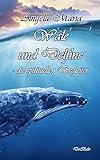 Wale und Delfine - die spirituellen Begleiter livre