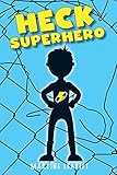 Heck Superhero (English Edition) livre