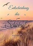 Entscheidung des Schicksals livre